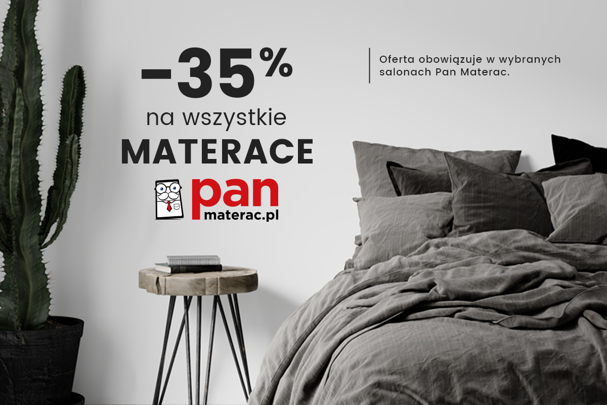 Kolekcja Materacy Pan Materac W Promocji W Wybranych Salonach